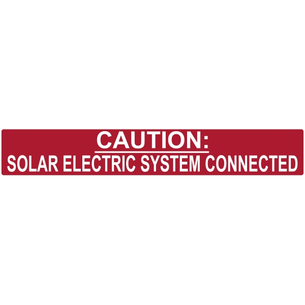 Solar Label, Reflective, CAUTION SOLAR ELECTRIC SYSTEM CONNECTED, 6.5